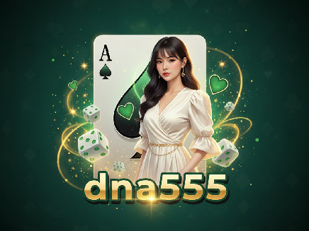 สล็อตเว็บตรง dna555